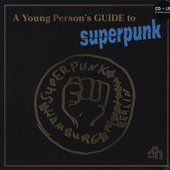 A Young Person's GUIDE to Superpunk