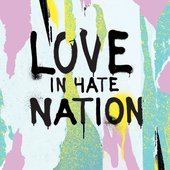 Love in Hate Nation (Original Cast Recording)