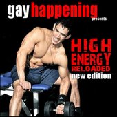 Gay Happening High Energy Reloaded New Edition