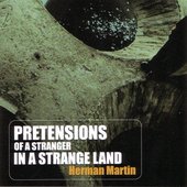 Pretensions of a Stranger in a Strange Land