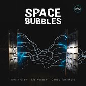 Space Bubbles