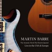 The Acoustic Trio And The Electric Quartet (Live In The USA And Europe)