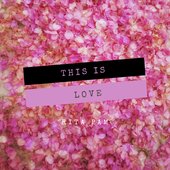 This Is Love - Single
