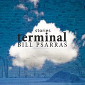 Bill Psarras - Terminal Stories