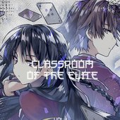 Re: Classroom of The Elite