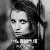 Anna Hodowaniec - Beginning (EP Cover)