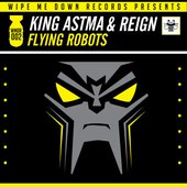 King Astma And Reign - Flying Robots EP (wmdr002)