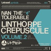 Linthorpe Crepuscule Volume 2