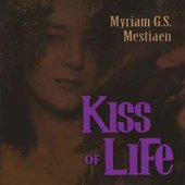 MyriamGSMestiaen_KissOfLife.jpg