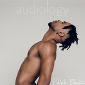 Elijah Blake - 'Audiology' (2017)