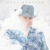 Gord Bamford - Neon Smoke