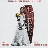 Fica comigo esta noite - Original Soundtrack