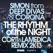 The Rhythm of the Night (Corti & LaMedica Remix 2k13)