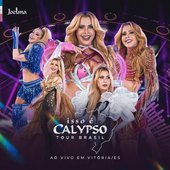 Isso é Calypso Tour Brasil (Ao Vivo em Vitória)