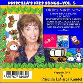 Oldies Made New: Priscilla's Kids Songs, Vol 5
