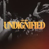 Undignified
