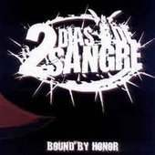 Dos Dias De Sangre ‎– Bound By Honor.jpg