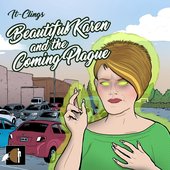 Beautiful Karen and the Coming Plague