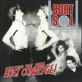 Sort Sol - Everything That Rises... Must Converge!