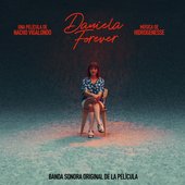 Daniela Forever (Original Soundtrack)