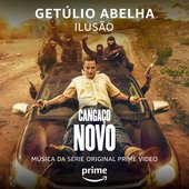 Ilusão (Da Série Original Amazon Cangaço Novo)