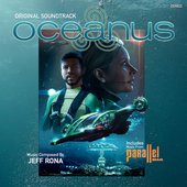 Oceanus / Parallel Man - Original Soundtracks
