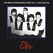 The Bruce Springsteen Story, Volume 2: The Castiles