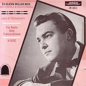 Ex-Glenn Miller Men - 1943-1947 Broadcasts