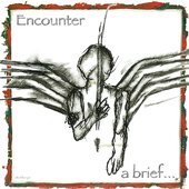 Encounter - A Brief...