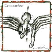 Encounter - A Brief...