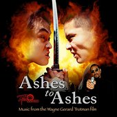 Ashes to Ashes - Music from the Wayne Gerard Trotman film