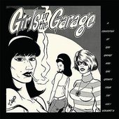 Girls In The Garage, Vol. 6