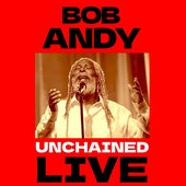 Unchained Live