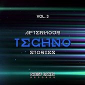 Afterhour Techno Stories, Vol. 3