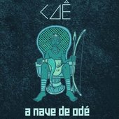 A Nave de Odé