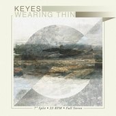 Keyes/Wearing Thin - Split EP