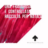 Una Fragorosa e Controllata Raccolta per Natale