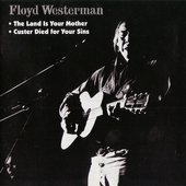 Custer Died for Your Sins / The Land Is Your Mother
