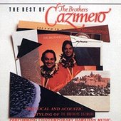 The Best of the Brothers Cazimero Volume 1