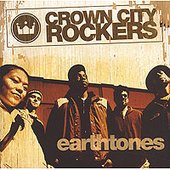 Crown City Rockers - Earthtones-(Advance Rerip). 2004