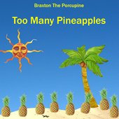 Too Many Pineapples