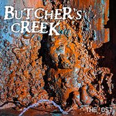 Butcher’s Creek (Original Game Soundtrack)