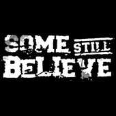 Some Still Believe: 2000-2002