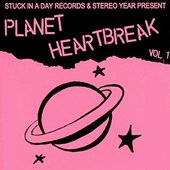 Planet Heartbreak, Vol. 1