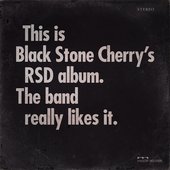 This is Black Stone Cherry's RSD album. The band really likes it. [Explicit]