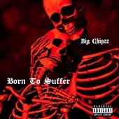 Born To Suffer