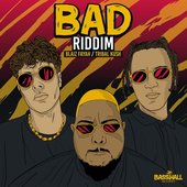 Bad Riddim (feat. Blaiz Fayah) - Single