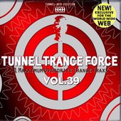 Tunnel Trance Force Vol. 39 Part 1