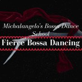 Fierce Bossa Dance