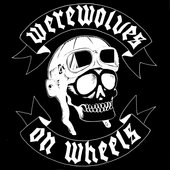 Werewolves on Wheels